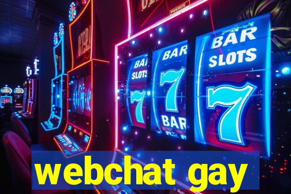 webchat gay